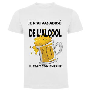 T-shirt Je n&rsquo;ai pas abusé de l&rsquo;alcool