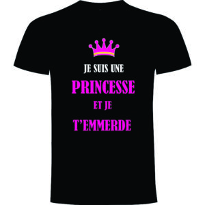 Je suis une princesse et je t’emmerde
